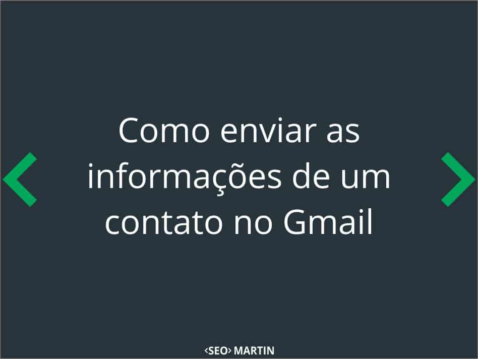 Como enviar as informações de um contato no Gmail