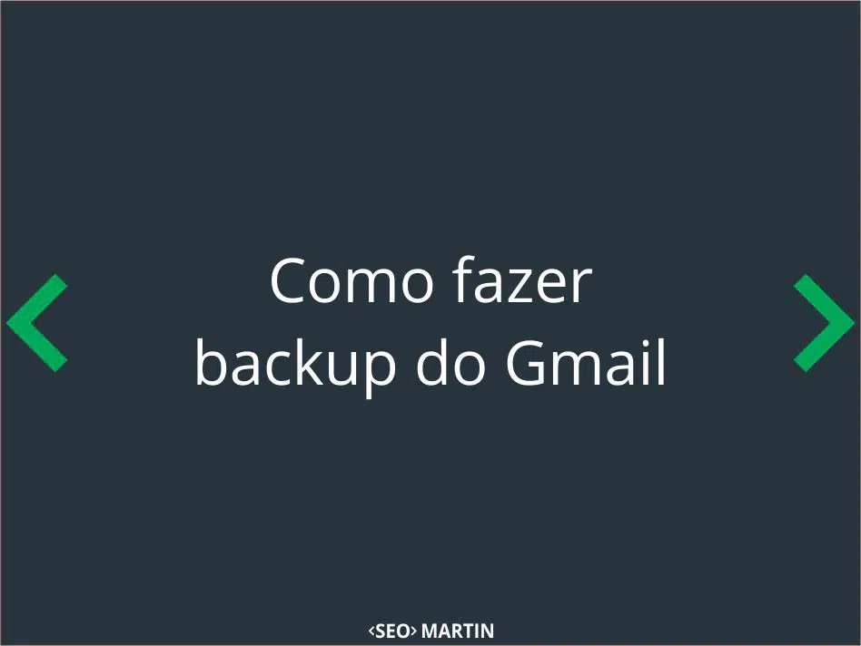 Como fazer backup do Gmail