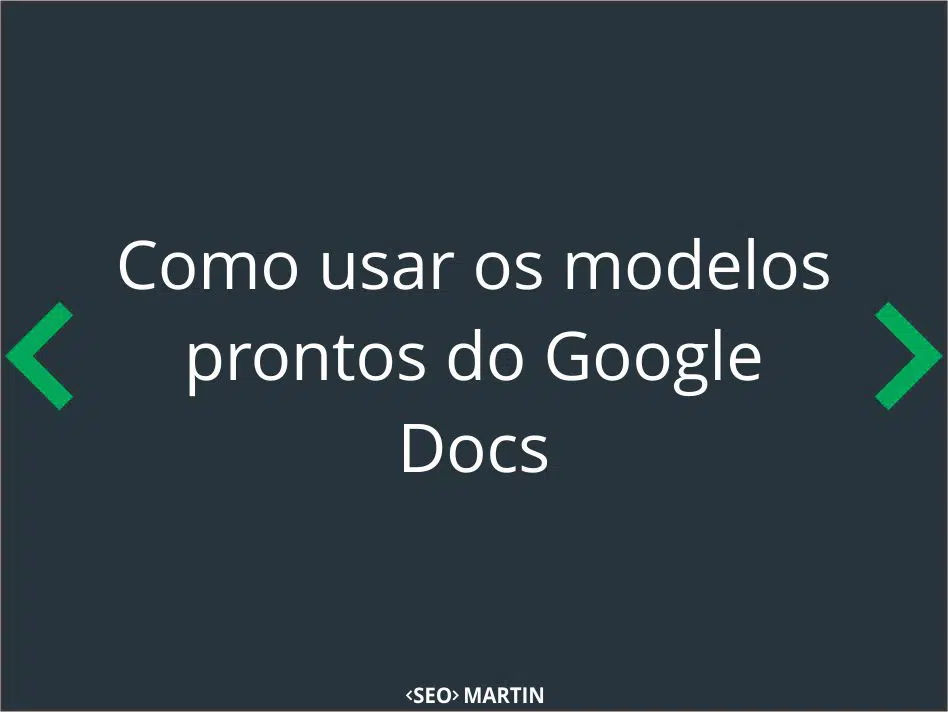 Como usar os modelos prontos do Google Docs