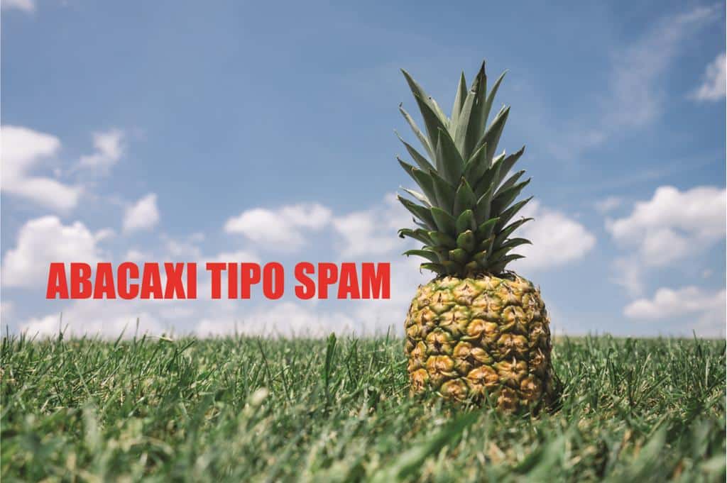 Abacaxi tipo Spam