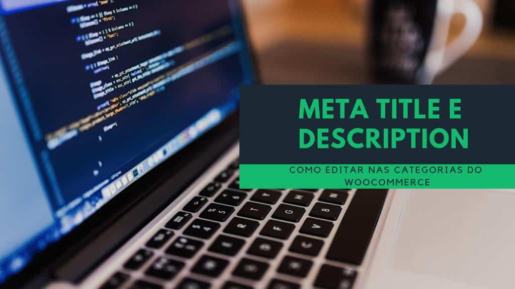 como editar meta title e description nas categorias woocommerce