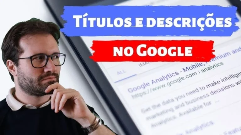 Entenda os Títulos e Descrições nos resultados do Google