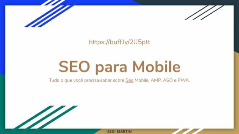 SEO para Mobile: tudo o que você precisa saber sobre AMP, PWA e ASO