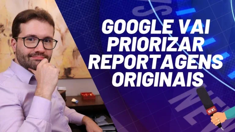 Google vai priorizar reportagens originais em sua pesquisa