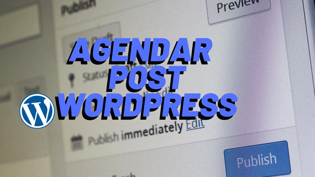 Como Agendar Posts no Wordpress