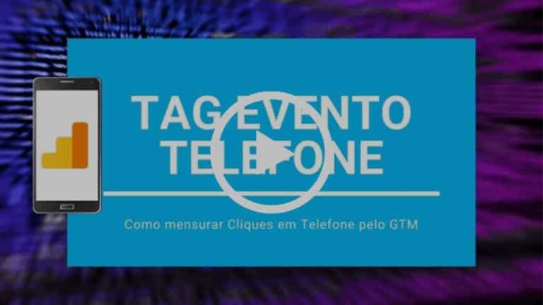 Como mensurar cliques em telefone com evento no GTM