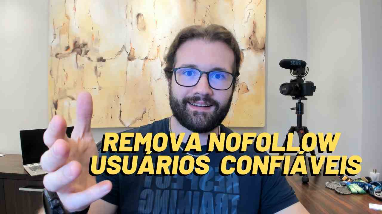 Google: Remova o Nofollow e UGC como recompensa para colaboradores confiáveis