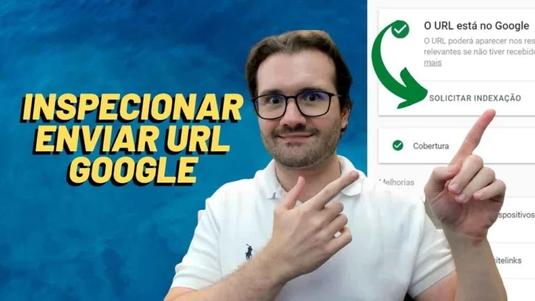 Como Inspecionar e Enviar seu URL para o Google pelo Search Console