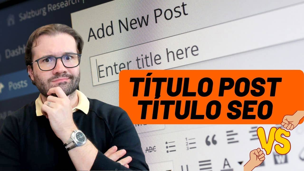 Título do Post e Título Seo - Entenda a diferença e a importância deles