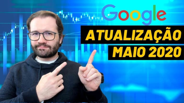 Atualização de Maio de 2020 do Google e Dicas para Recuperar o SEO