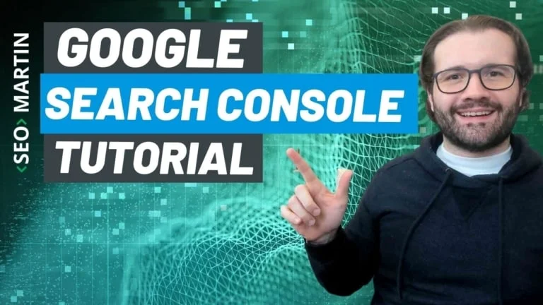 Google Search Console Tutorial: O Guia Geral do Básico para o Avançado [Como usar na prática]
