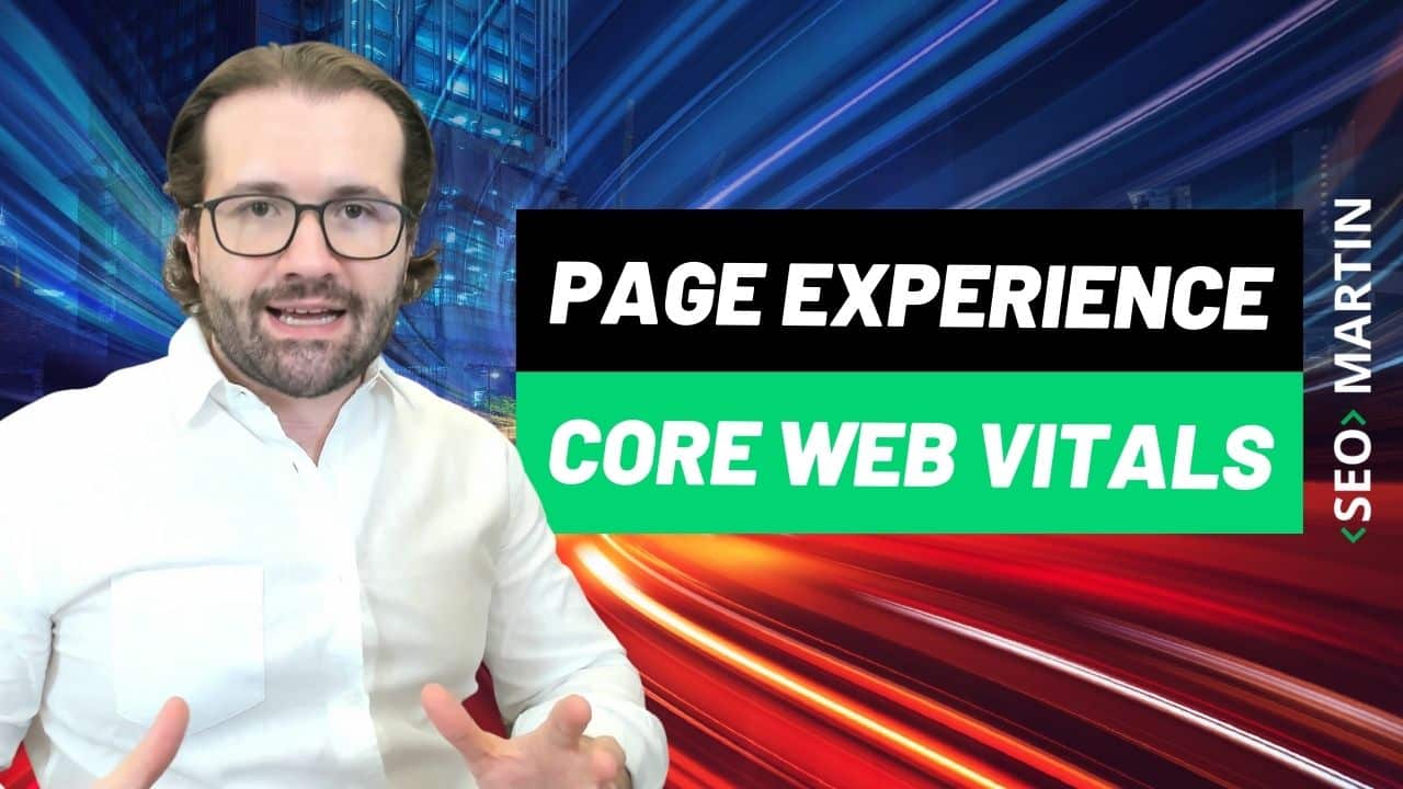 Core Web Vitals e Google Page Experience Explicados por Especialista em SEO