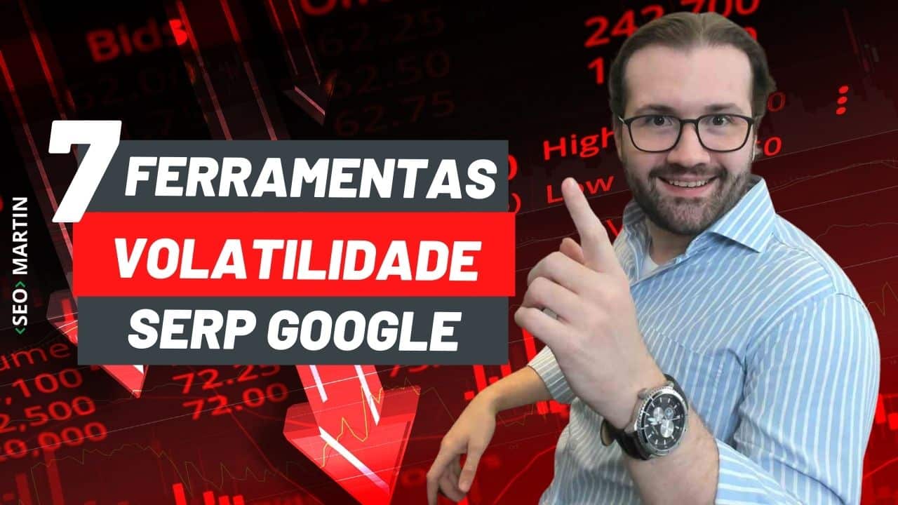 seo martin explica 7 Ferramentas para Monitorar Flutuações de Posições da Serp do Google