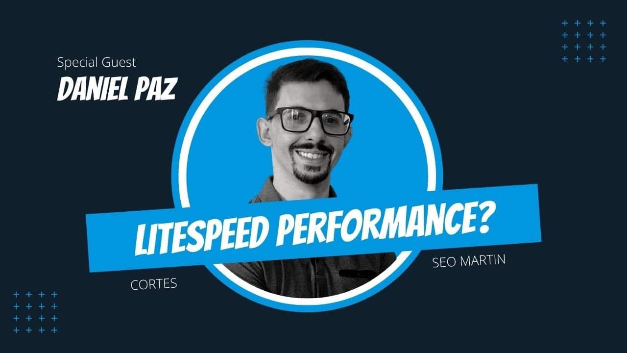 Seo Martin e Daniel Paz avaliam se LiteSpeed é melhor que Apache e Nginx.