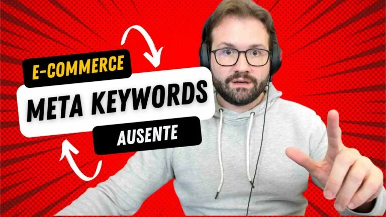 E-commerce Sem Meta Keywords? Como fica seu SEO?