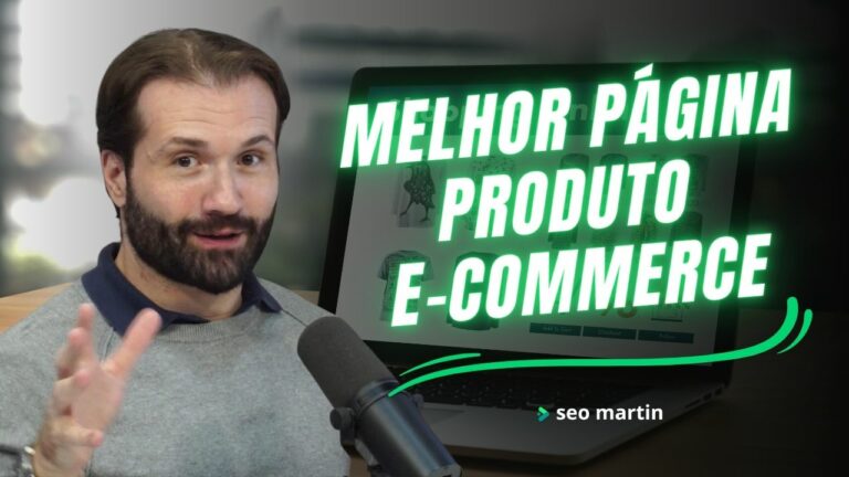 A Melhor Página de Produto de E-commerce para SEO segundo especialista