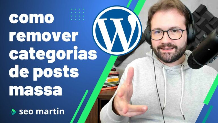 seo martin explica como remover categorias em massa de posts no wordpress