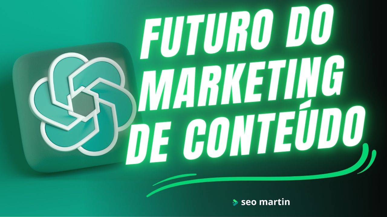 futuro marketing de conteúdo com ai e chatgpt
