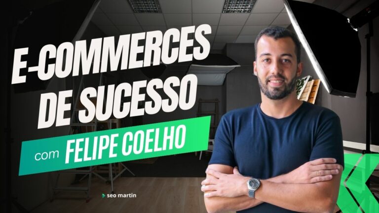 Felipe Coelho fala sobre e-commerces de sucesso em podcast