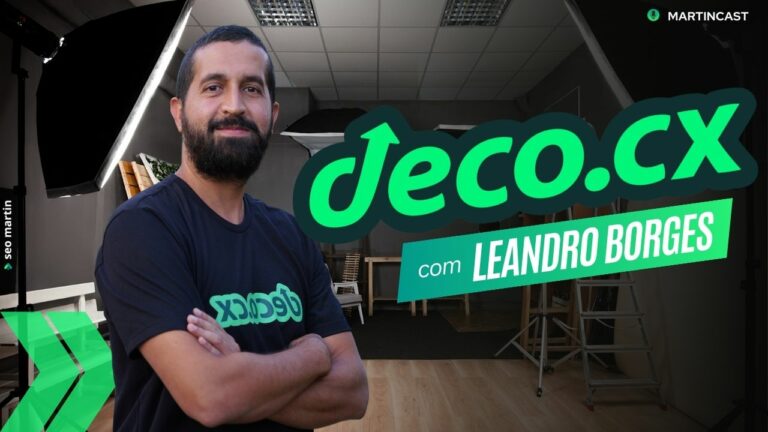 Deco.cx em Foco: Revolucionando o E-commerce com Leandro Borges no Martincast 122
