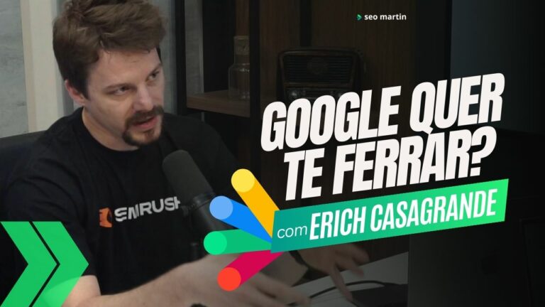 Erich Casagrande em podcast falando sobre as atualizações do Google