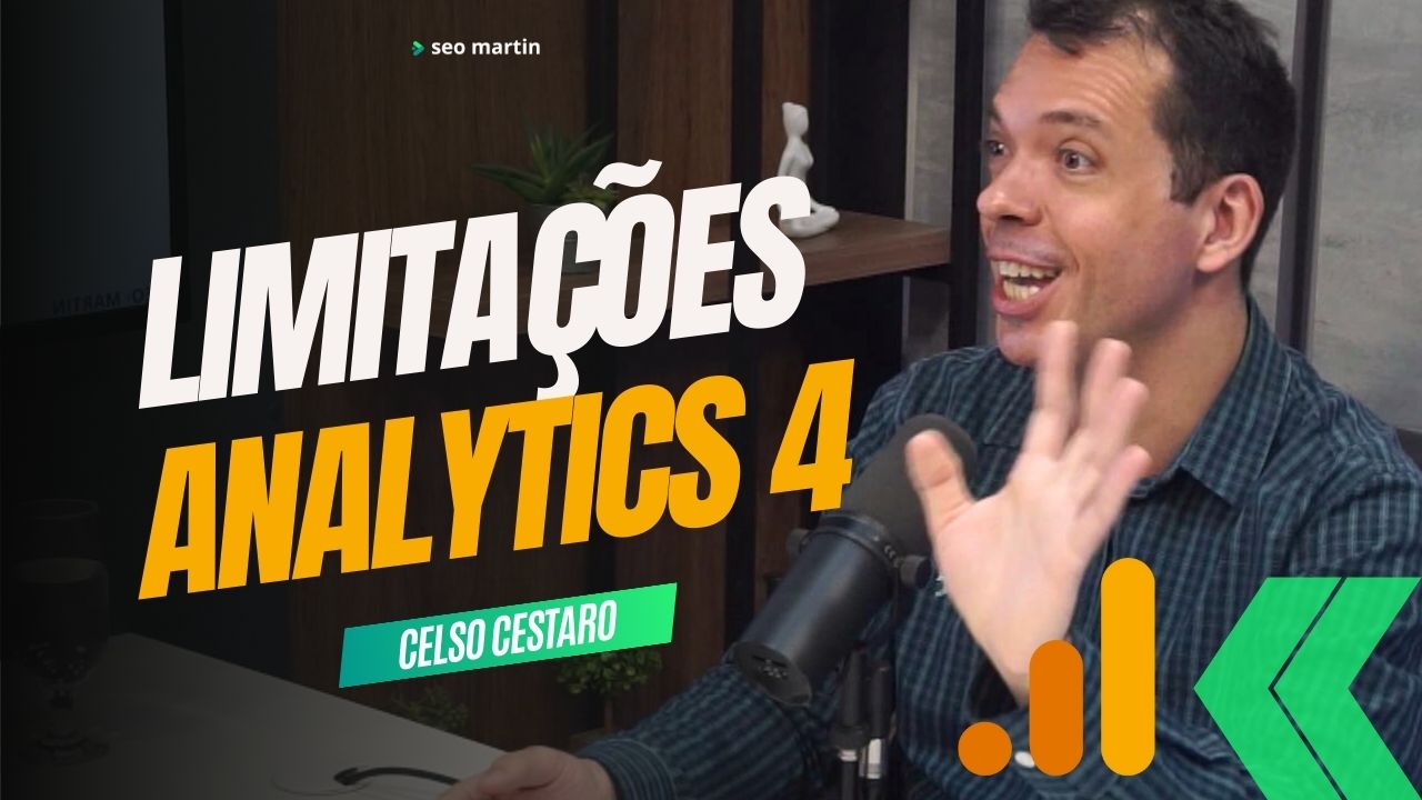 celso cestaro em podcast sobre limitações do google analytics