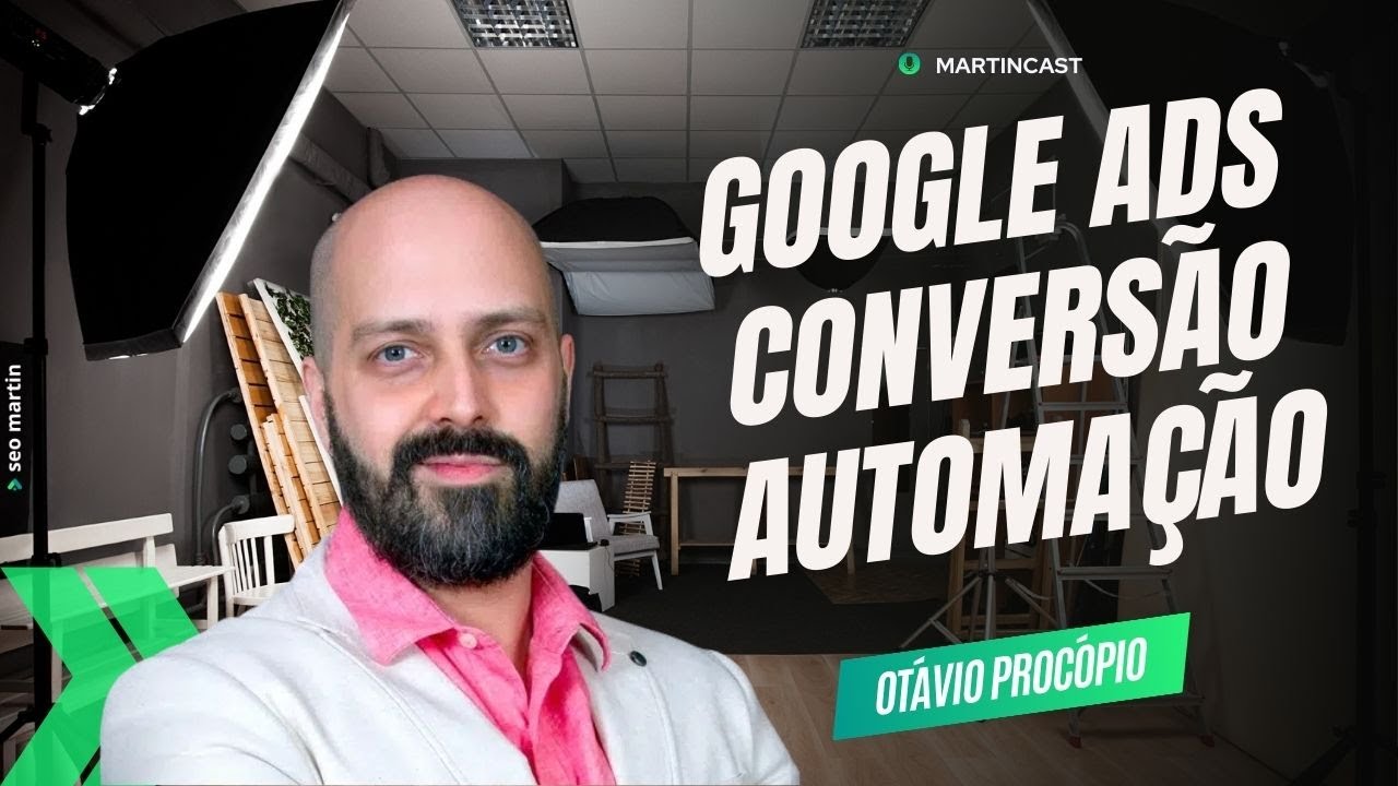 otávio procópio em podcast sobre google ads e automação