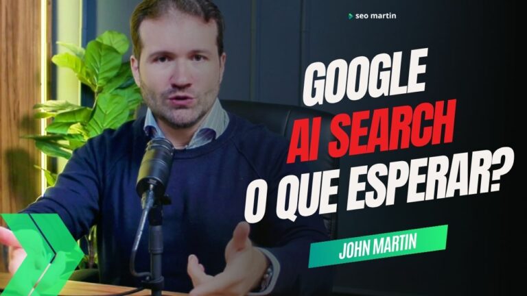 john martin fala sobre a AI Search do Google